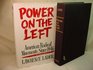 Power on the Left American Radical Movements Since 1949