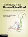 The Circuitry of the Human Spinal Cord Spinal and Corticospinal Mechanisms of Movement