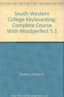 SouthWestern College Keyboarding Complete Course With Wordperfect 51