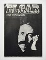 Elgar A Life in Photographs