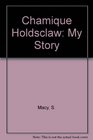 Chamique Holdsclaw My Story