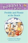 Freddie and Flossie at the Beach (The Bobbsey Twins, Pre-Level 1)