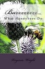 Buzzzzzzzz What Honeybees Do