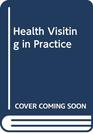 Health Visiting in Practice