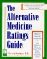 The Alternative Medicine Ratings Guide  An Expert Panel Ranks the Best Treatments for Over 80 Conditions