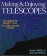 Making  Enjoying Telescopes 6 Complete Projects  A Stargazer's Guide