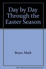 Day by Day Through the Easter Season