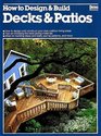 How to Design and Build Decks and Patios