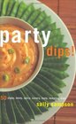 Party Dips 50 Zippy Zesty Spicy Savory Tasty Tempting Dips