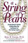 A String of Pearls: Inspirational Stories Celebrating the Resilience of the Human Spirit
