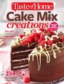 Taste of Home Cake Mix Creations New Edition: 234 Delightful Treats That Start with a Mix