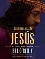 Los Los Últimos días de Jesús (Spanish Edition)