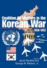 Coalition Air Warfare in the Korean War 19501953
