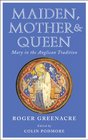 Maiden Mother and QueenMary in the Anglican tradition