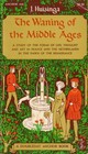 The Waning of the Middle Ages