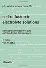 Self Diffusion in Electrolyte Solutions A Critical Examination of Data Compiled from the Literature