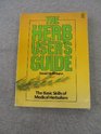 The Herb User's Guide The Basic Skills of Medical Herbalism
