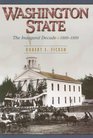 Washington State The Inaugural Decade 18891899