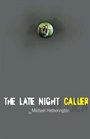The Late Night Caller