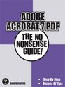 Adobe Acrobat 7 PDF The No Nonsense Guide
