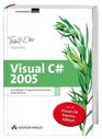 Visual C 2005 Grundlagen und Programmiertechniken