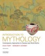 Introduction to Mythology Contemporary Approaches to Classical and World Myths