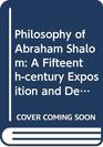 Philosophy of Abraham Shalom A Fifteenthcentury Exposition and Defense of Maimonides