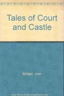 Tales of Court and Castle