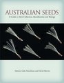 Australian Seeds A Guide to Their Collection Identification and Biology