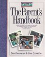 The Parent's Handbook Step Systematic Training for Effective Parenting