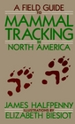 Field Guide to Mammal Tracking in North America