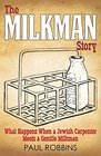 The Milkman Story What Happens When a Jewish Carpenter Meets a Gentile Milkman