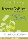 Receiving God's Love The Practice of Radical Hospitality