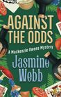 Against the Odds (Mackenzie Owens Mysteries)