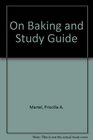 On Baking and Study Guide