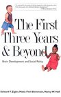 The First Three Years and Beyond  Brain Development and Social Policy