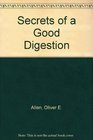 Secrets of a Good Digestion