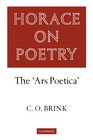 Horace on Poetry The 'Ars Poetica'