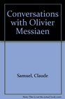Conversations with Olivier Messiaen