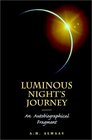 Luminous Night's Journey An Autobiographical Fragment