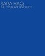 Sara Haq the Overland Project