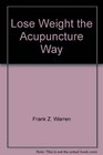 Lose Weight the Acupuncture Way