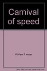 Carnival of speed True adventures in motor racing