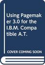 Using PageMaker Version 30 on IBM