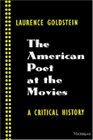 The American Poet at the Movies  A Critical History