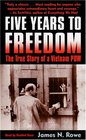 Five Years to Freedom  The True Story of a Vietnam POW