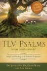 TLV Psalms with Commentary Hope and Healing in the Hebrew Scriptures