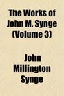 The Works of John M Synge