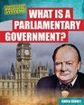 What Is a Parliamentary Government
