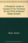 A Student's Guide to Access 97 for Windows 95 and NT4